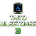 TAITO Milestones 3