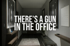 There's a Gun in the Office